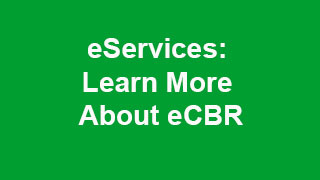 eServices Learn More About eCBR Video